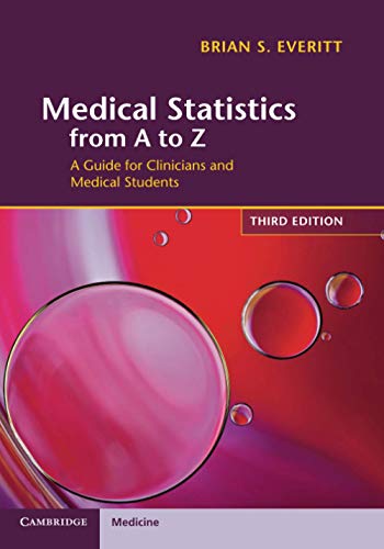 Medical Statistics from A to Z: A Guide for Clinicians and Medical Students