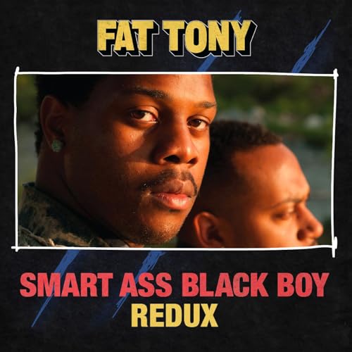 Album cover featuring a portrait of Fat Tony with text “Smart Ass Black Boy Redux.”