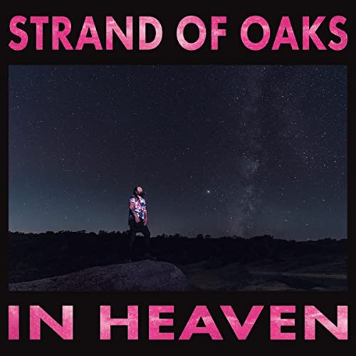 Album cover for Strand of Oaks’ “In Heaven” featuring a silhouetted figure.