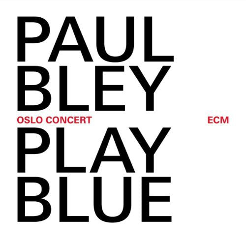 "Album cover with 'Paul Bley Play Blue' in black text and 'ECM' in red on white."