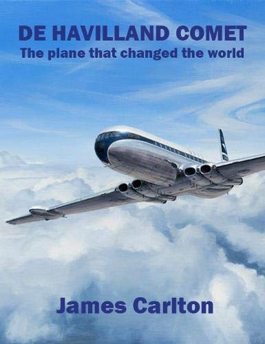 De Havilland Comet: The plane that changed the world