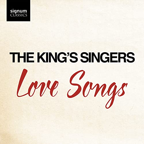 CD cover for The King's Singers’ “Love Songs” album, beige background.