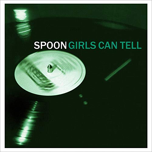 Dark green album cover with white text: "Spoon Girls Can Tell".