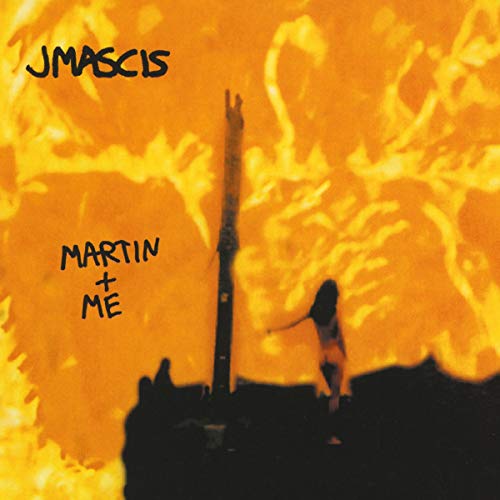 Album cover for J Mascisā āMartin + Meā with fiery orange background.