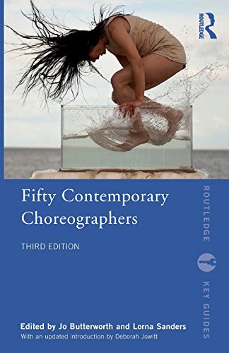 Fifty Contemporary Choreographers (Routledge Key Guides)