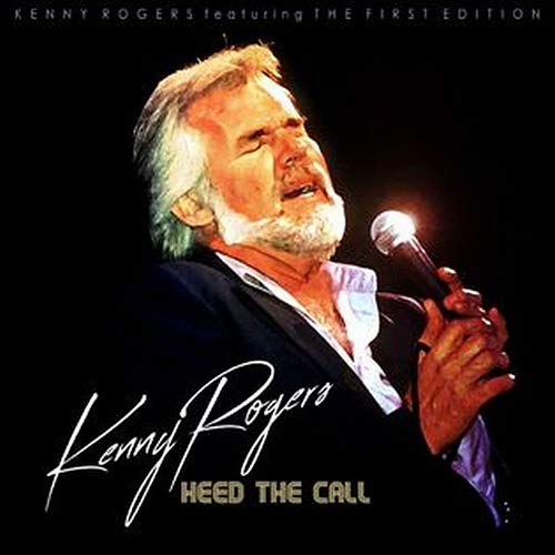 "Album cover featuring Kenny Rogers holding a microphone, with 'Heed the Call' text."