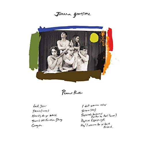 Joanna Gruesome album cover, "Peanut Butter," featuring a band photo and tracklist.