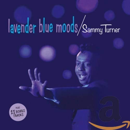 CD cover for Sammy Turner’s “Lavender Blue Moods” featuring his portrait.