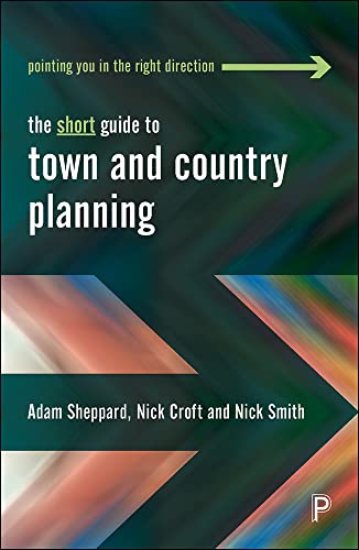 The Short Guide to Town and Country Planning 2e (Short Guides)