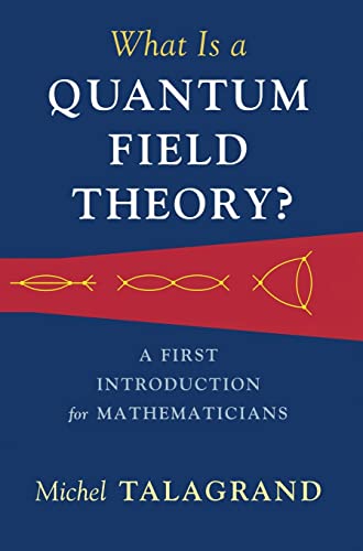 What Is a Quantum Field Theory?: A First Introduction for Mathematicians