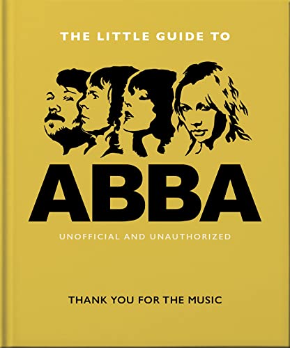 The Little Guide to Abba: Thank You For the Music: 11 (The Little Book of...)