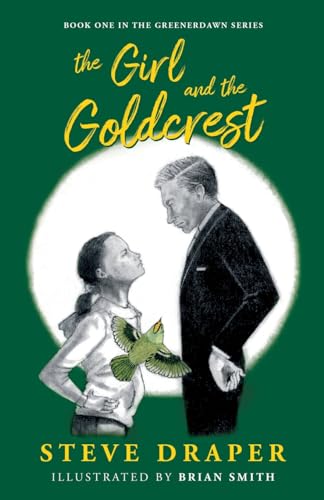 The Girl and the Goldcrest: 1 (Greenerdawn)