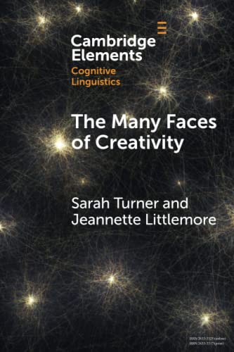 The Many Faces of Creativity: Exploring Synaesthesia through a Metaphorical Lens (Elements in Cognitive Linguistics)