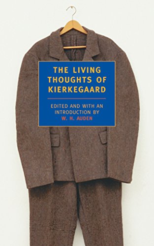 The Living Thoughts Of Kierkegaard: 06 (New York Review Books (Paperback))