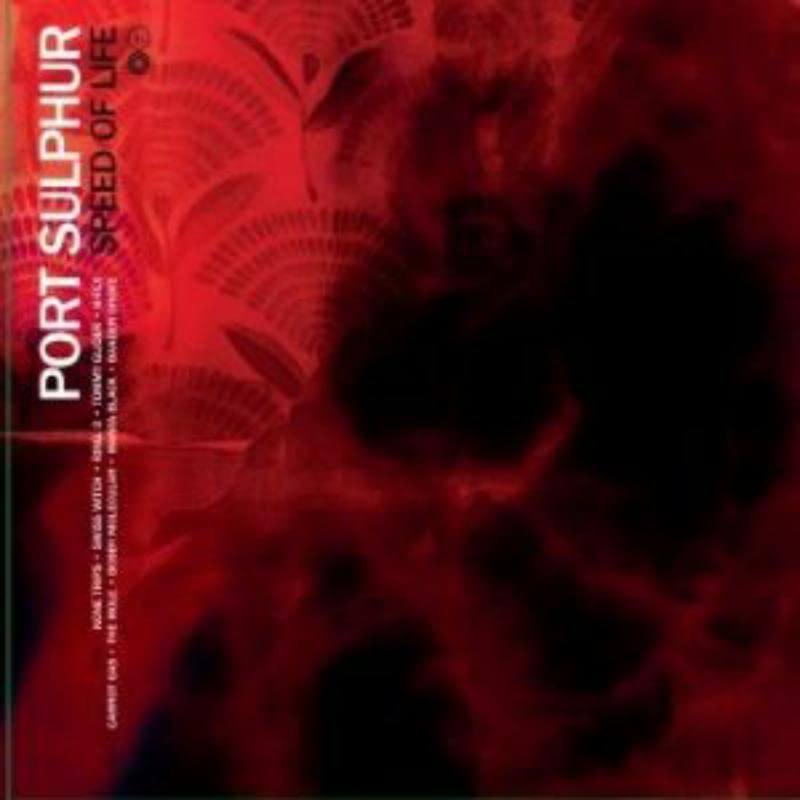 Port Sulphur "Speed Of Life" vinyl record cover, abstract red and black design.