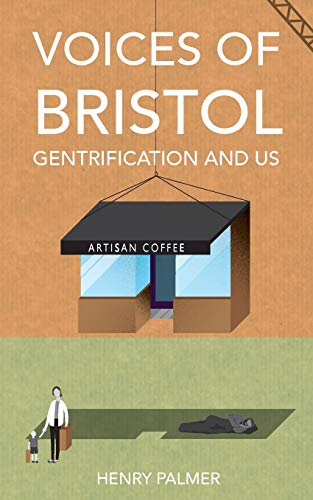 Voices of Bristol: Gentrification and Us