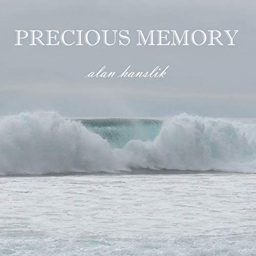 CD cover for “Precious Memory” by Alan Hanslik, ocean wave image.