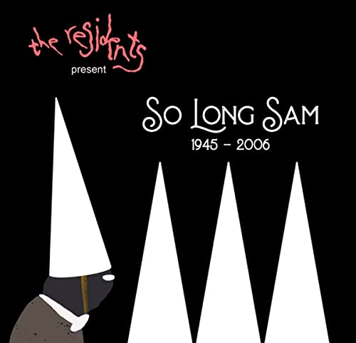 The Residents’ “So Long Sam” CD cover: figures in white cones on black.