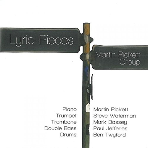 "CD cover featuring a rusty signpost with 'Lyric Pieces' and 'Martin Pickett Group' signs."