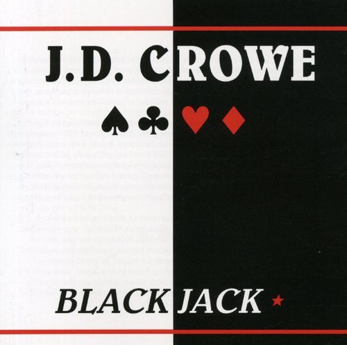 "Album cover for 'Blackjack' by J.D. Crowe, featuring a split black and white design."