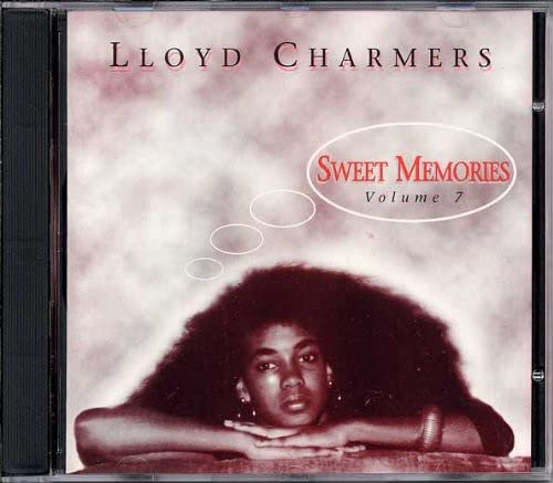 CD cover for Lloyd Charmers’ “Sweet Memories Volume 7” featuring a woman.