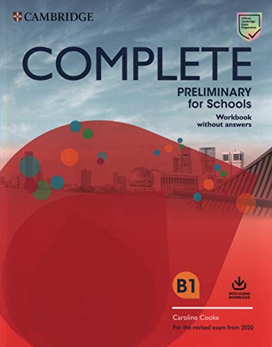 Complete Preliminary For Schools Workbook Without Answers With Audio Download: For The Revised Exam From 2020