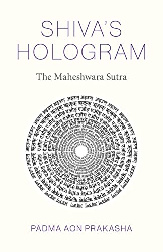 Shiva's Hologram: The Maheshwara Sutra