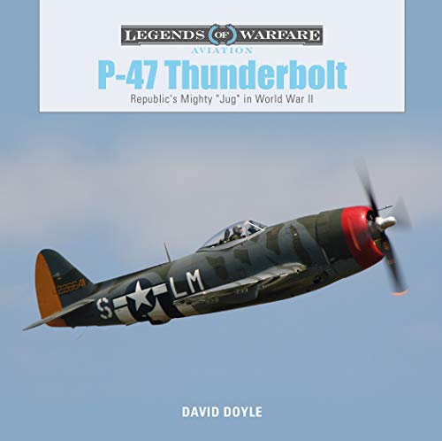 P47 Thunderbolt (Legends of Warfare: Aviation)