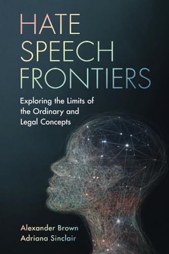 Hate Speech Frontiers: Exploring the Limits of the Ordinary and Legal Concepts