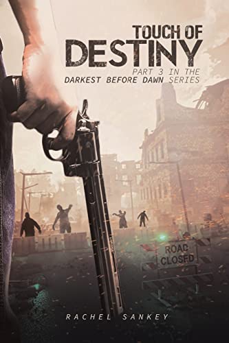 Touch of Destiny: Part 3 in the Darkest Before Dawn Series