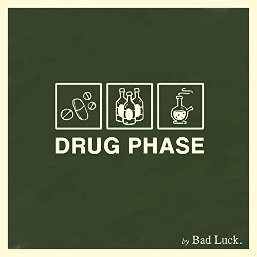 CD cover for “Drug Phase” by Bad Luck., depicting pills, bottles, and a pipe.