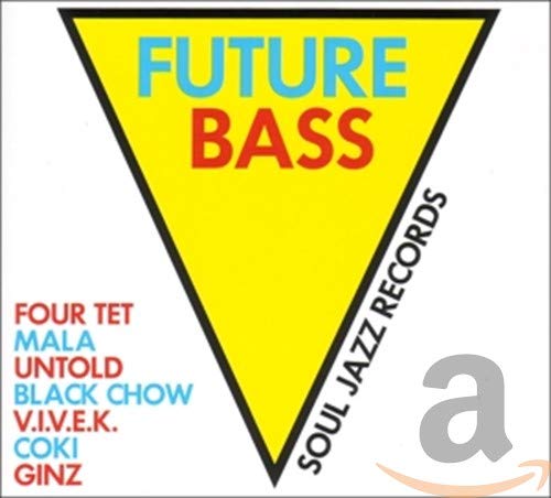 Yellow triangle with "FUTURE BASS" text, album cover for Soul Jazz Records.