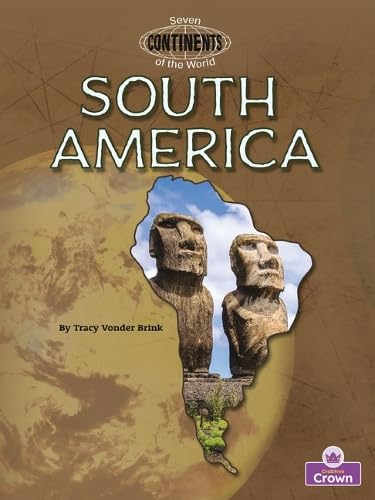 South America (Seven Continents of the World)