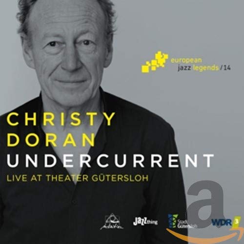 Christy Doran album cover, black and white portrait, text “Undercurrent”.