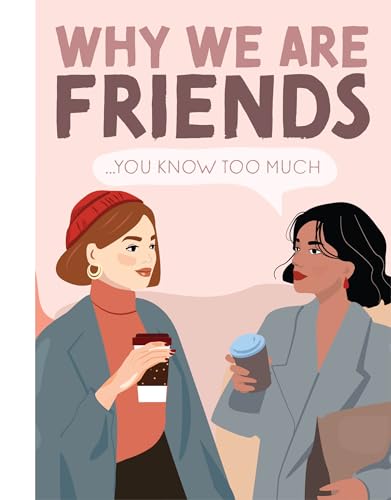 Why We're Friends: You Know Too Much