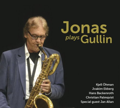 Bertil Jonas playing a saxophone, album cover for "Jonas plays Gullin.