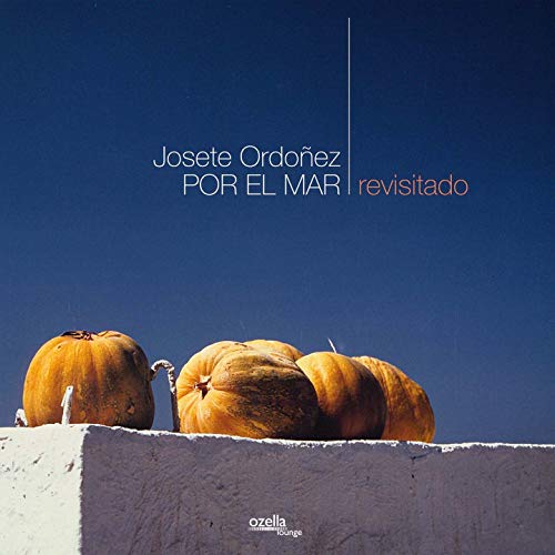 CD cover for "Por El Mar: Revisitado" by Josete Ordonez, featuring pumpkins.