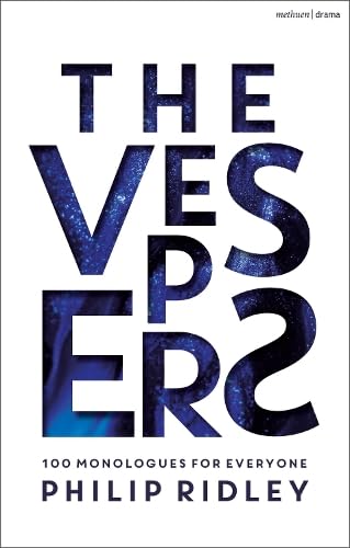 The Vespers: 100 Monologues for Everyone (Audition Speeches)