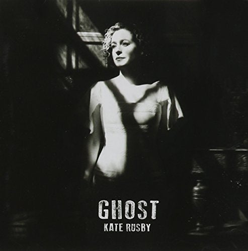 Black and white album cover featuring Kate Rusby with the title "Ghost".