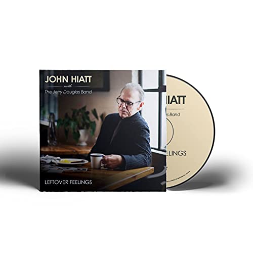 CD case featuring John Hiatt with The Jerry Douglas Band, "Leftover Feelings.