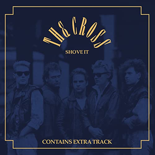 CD cover for "Shove It" by The Cross, featuring a band portrait.