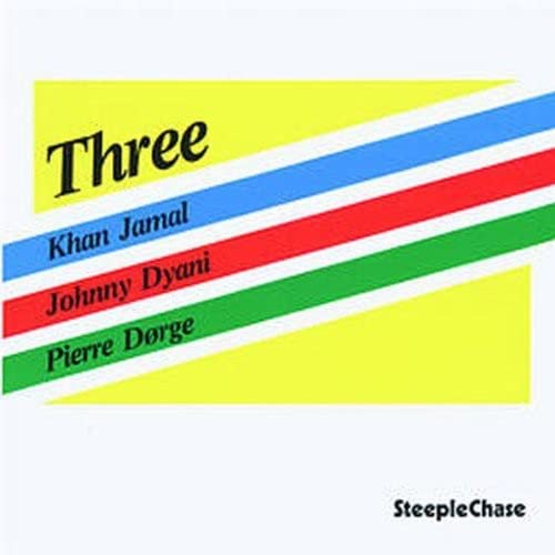 Album cover for "Three" by Khan Jamal, Dyani & Pierre Dorge.