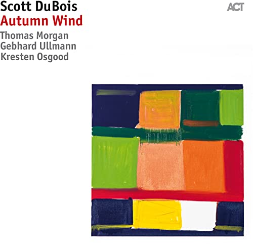 CD cover for Scott Dubois’ “Autumn Wind” with abstract, colorful blocks.