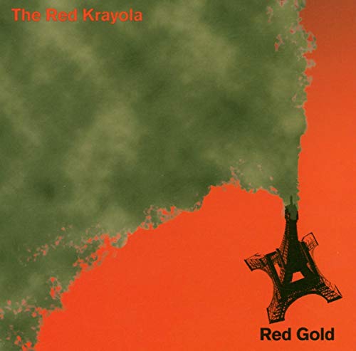 CD cover for The Red Krayola’s “Red Gold” with Eiffel Tower image.