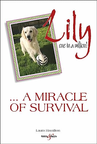 Lily: One in a Million - A Miracle of Survival