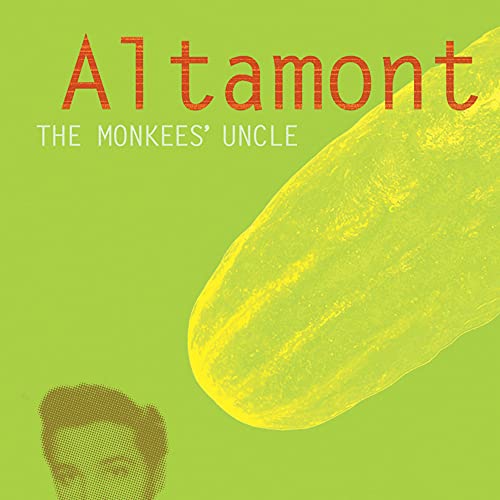CD cover for "Altamont - The Monkees’ Uncle" with yellow pickle image.