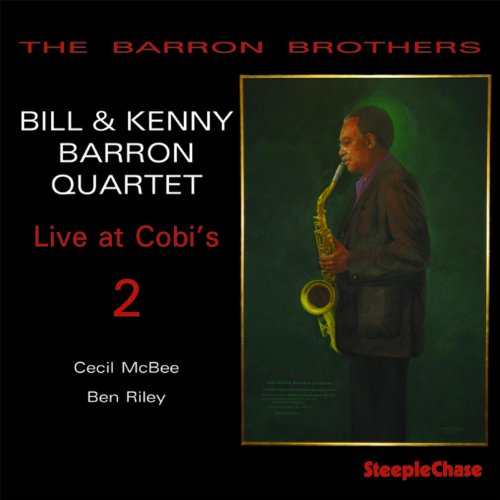CD cover: Bill Barron playing saxophone, with text “Live at Cobi’s 2”.