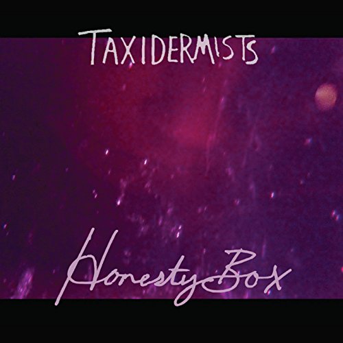 The image is a purple album cover with white text. "Taxidermists" is written at the top, and "Honesty Box" is written at the bottom.