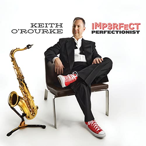 Keith O'Rourke album cover featuring a man, saxophone, and chair.