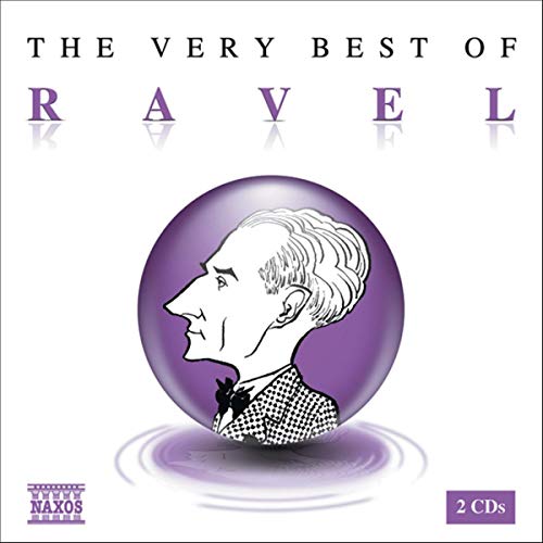 CD cover for “The Very Best of Ravel” featuring a portrait.